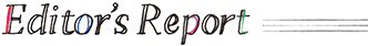 Editor's Report