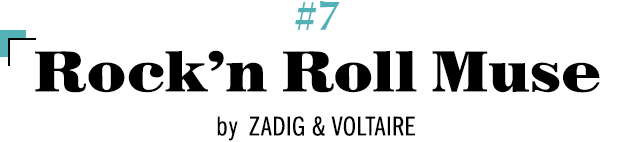 #7 Rock'nRoll Muse by ZADIG & VOLTAIRE
