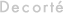 Decorté