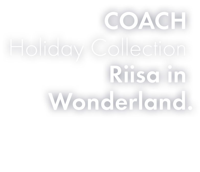 COACH Holiday Collection Riisa in Wonderland.