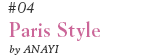 #04 Paris Style by ANAYI