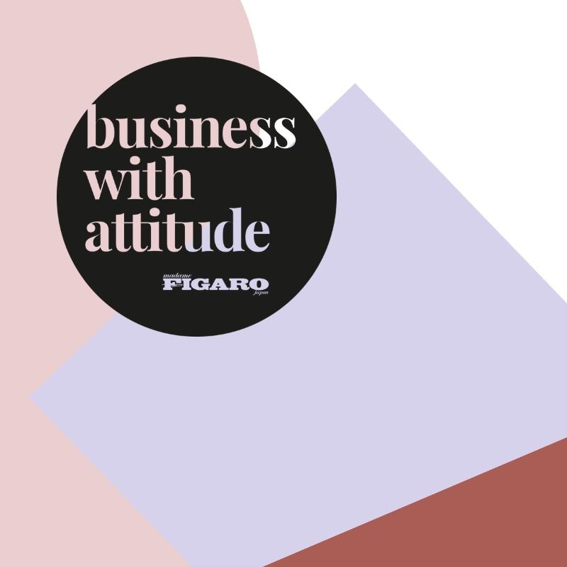 新しい時代の美しく豊かな働き方を提案するフィガロジャポンBusiness with Attitude