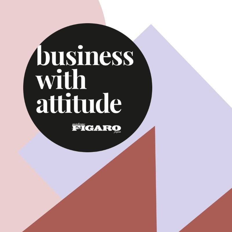 新しい時代の美しく豊かな働き方を発信する、フィガロジャポンBusiness with Attitudeとは？